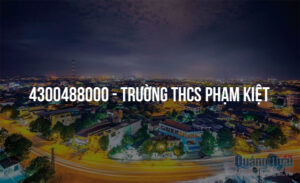 4300488000 truong thcs pham kiet 18799