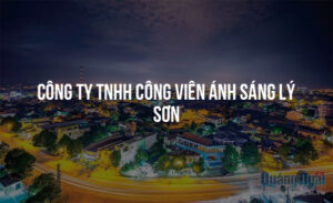cong ty tnhh cong vien anh sang ly son 13068