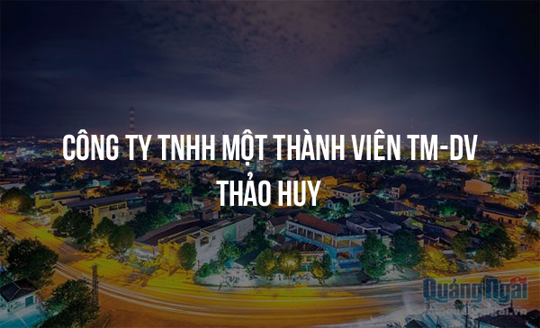 Công Ty TNHH Một Thành Viên Tm-dv Thảo Huy