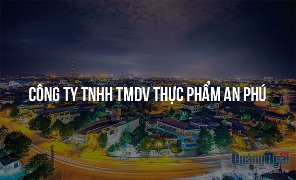 Công Ty TNHH Tmdv Thực Phẩm An Phú