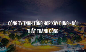cong ty tnhh tong hop xay dung noi that thanh cong 12073
