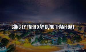 cong ty tnhh xay dung thanh dat 3214