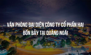 van phong dai dien cong ty co phan hai bon bay tai quang ngai 39672