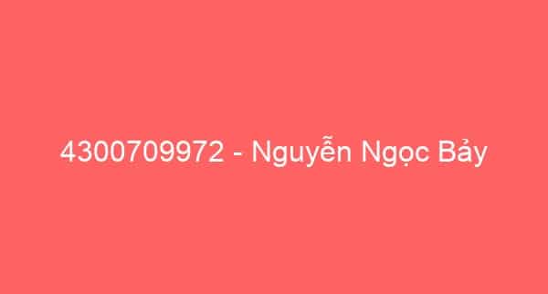 4300709972 – Nguyễn Ngọc Bảy