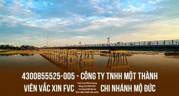 4300855525-005 – CÔNG TY TNHH MỘT THÀNH VIÊN VẮC XIN FVC � CHI NHÁNH MỘ ĐỨC