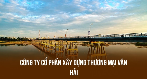 Công Ty Cổ Phần Xây Dựng Thương Mại Vân Hải