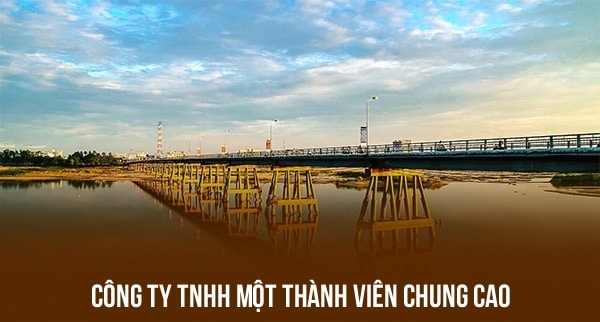 Công Ty TNHH Một Thành Viên Chung Cao