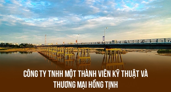 Công Ty TNHH Một Thành Viên Kỹ Thuật Và Thương Mại Hồng Tịnh