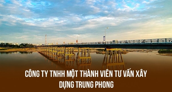 Công Ty TNHH Một Thành Viên Tư Vấn Xây Dựng Trung Phong