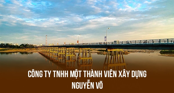 Công Ty TNHH Một Thành Viên Xây Dựng Nguyễn Võ