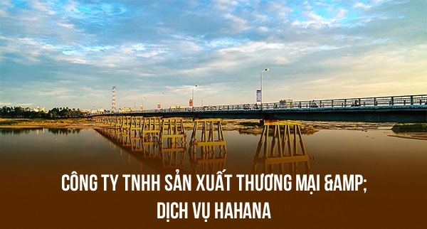 Công Ty TNHH Sản Xuất Thương Mại & Dịch Vụ Hahana