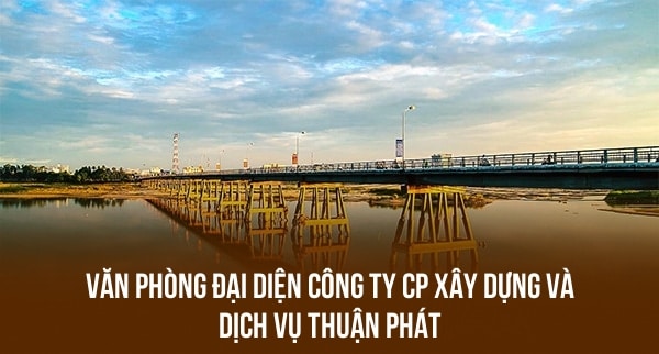 VĂN PHÒNG ĐẠI DIỆN CÔNG TY CP XÂY DỰNG VÀ DỊCH VỤ THUẬN PHÁT