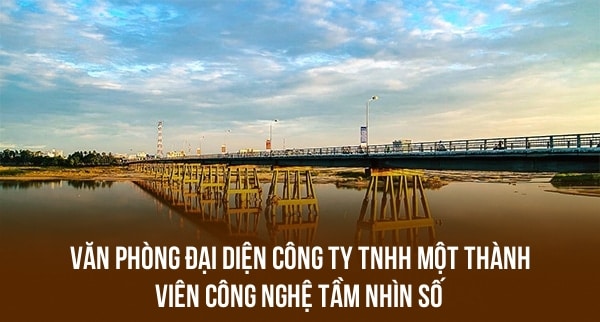 VĂN PHÒNG ĐẠI DIỆN CÔNG TY TNHH MỘT THÀNH VIÊN CÔNG NGHỆ TẦM NHÌN SỐ