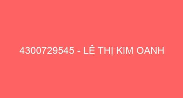 4300729545 – LÊ THỊ KIM OANH