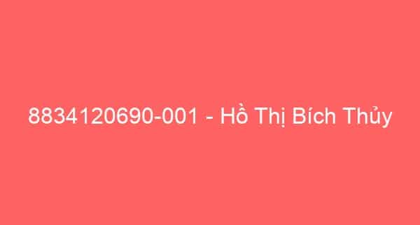 8834120690-001 – Hồ Thị Bích Thủy